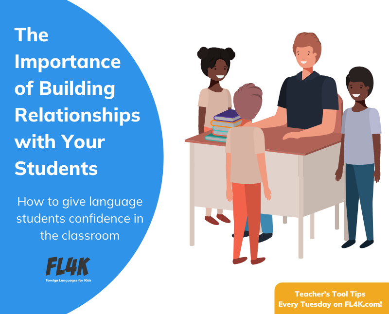 <p>Are you looking for a way to have all your language students feel confident and find success in the classroom? One of the best things to do is to build a relationship with each student</p>
