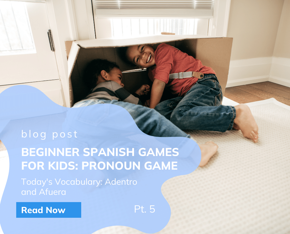 Learn how to teach adentro and afuera to beginner Spanish learners with this fun game to play both in a group or with one child.